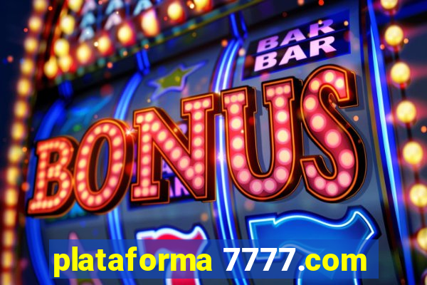 plataforma 7777.com